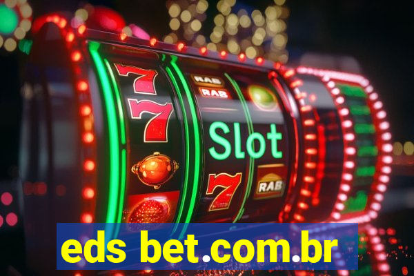 eds bet.com.br